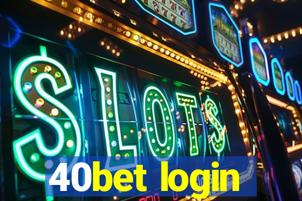 40bet login